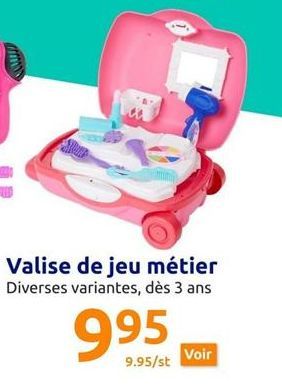 Valise de jeu métier Diverses variantes, dès 3 ans  995  9.95/st Voir 