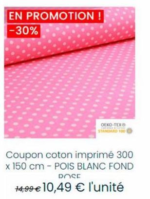 EN PROMOTION !  -30%  OEKO-TEX®  Coupon coton imprimé 300 x 150 cm - POIS BLANC FOND DOSE  14,99 € 10,49 € l'unité 