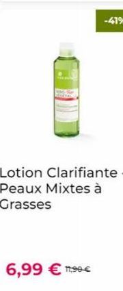 6,99 € 1,90€  -41%  Lotion Clarifiante - Peaux Mixtes à Grasses 