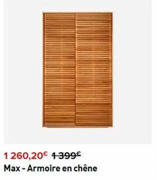1260,20€ 1399€ max - armoire en chêne 