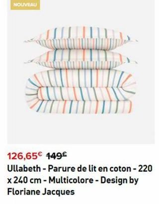 NOUVEAU  126,65€ 149€  Ullabeth - Parure de lit en coton - 220 x 240 cm - Multicolore - Design by Floriane Jacques 