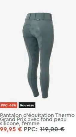 ppc -16% nouveau  pantalon d'équitation thermo grand prix avec fond peau silicone, femme  99,95 € ppc: 119,00 €  