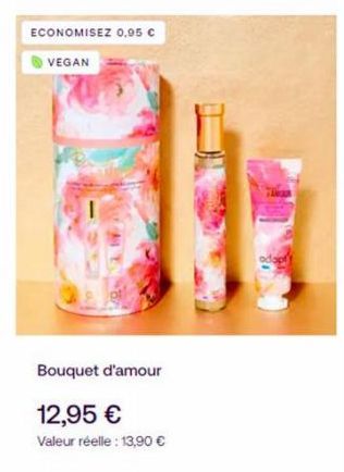 ECONOMISEZ 0.95 €  VEGAN  Bouquet d'amour  12,95 €  Valeur réelle : 13,90 € 