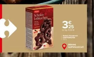 1907  schoko- lebkuchen  tere  heren  395  texg:6.50€  echocolat streffenhofer  origine gertwiller (67) 