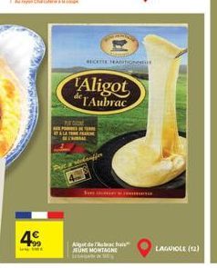 4€  P  RECETTE TRADITION  Aligot  TAubrac  Prista' rechauffer  Agot de l'Aubrac frais  JEUNE MONTAGNE  –  LAGUIOLE (12) 