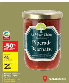 -50%  SUR LE 2  4%  SIDE  29  Forrade base LE VIEUX CHENE  200  Le Vieux Chêne Castre  Piperade Béarnaise  n  BOSDARROS (64) 