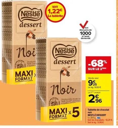 thich mos  100  polis net 20s. poids net 205 9  rede  cacao  noi  soit  nestle (1,22  la tablette  dessert  encontound nestle dese febre a  maxi,  format  palden n  paket 295  1111  urey  nestle  dess