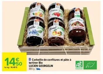 €  14.50  lekg: 16.48 €  b corbeille de confitures et pâte à  tartiner bio lucien georgelin 880 g  ab 