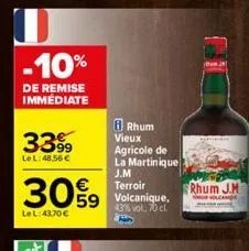 -10%  de remise immédiate  339  le l:48.56€  30%9  le l:43,70 €  59 43% vol. 70 cl  rhum  vieux agricole de la martinique j.m terroir volcanique,  rhum j.m  volca 