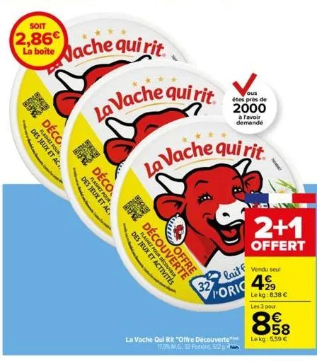 soit  2,86€ la boite  17  949  flashez pour des jeux et ac..  déco  fe  -  mache qui rit  flashez pour des jeux et ac.  déco  m  mint  la vache qui rit  skad  thanked.com.m des jeux et activités flash