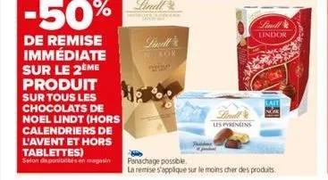 -50%  de remise immédiate sur le 2ème produit sur tous les chocolats de noel lindt (hors calendriers de l'avent et hors tablettes)  selon disponibilités en magasin  lindl  ant  panachage possible.  la