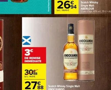 3€  de remise immediate  30%  lel:4411€  2694  lel: 38,49 €  knockando  knockando  12  scotch whisky single malt aberlour  12 ans dage. 40% vol. 70 cl + et 