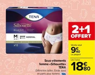 x12  Silhouette  BLANC  M  NORMAL  TENA  Sous-vêtements femme <<Silhouette TENA  Différentes tailles. Existe aussi en parts pour homme  2+1  OFFERT  Vendu soul  9% Le paquet  Les 3 pour  18%0 