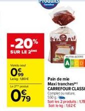 -20%  SUR LE 2  Vendu se  099  Lekg 1,80€  Le 2 produt  099  STAAL  NUTES SCORE 