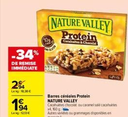 -34%  DE REMISE IMMÉDIATE  94 Leg: 18,38 €  1⁹4  Leig: 12.13€  109  P  NATURE VALLEY  Protein  Cacahaltes & Chocolat  Barres céréales Protein NATURE VALLEY  Cacahuetes chocolat ou caramel sale cacahuè