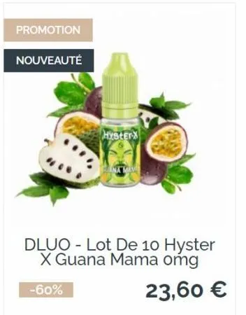 promotion  nouveauté  hysterx  dluo lot de 10 hyster x guana mama omg  -60%  23,60 € 