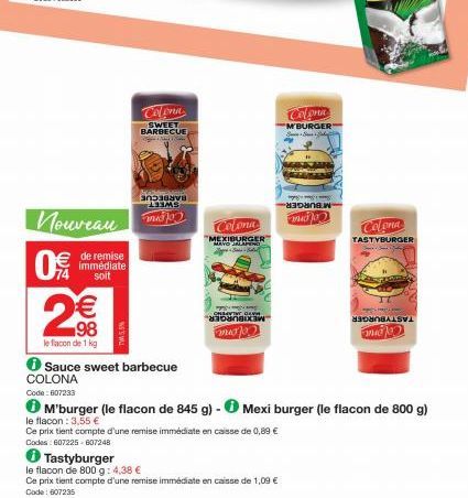 Nouveau  0 2€€  le flacon de 1 kg  de remise immédiate  soit  TW5,5%  COLONA  SWEET BARBECUE + Ng Sales  Mathie anave LEMS  Frid  Sauce sweet barbecue  Colona  "MEXIBURGER MAVO SLAPY  ng mg  DAN  muda