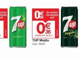 5,5%  up  0 € de remise  immédiate soit  0%  la boite slim de 33 cl  7UP Mojito  Code: 469422  TW5,9%  up  Mojito 