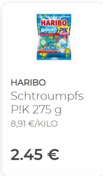 HARIBO SO PIK  HARIBO  Schtroumpfs  P!K 275 g  8,91 €/KILO  2.45 € 