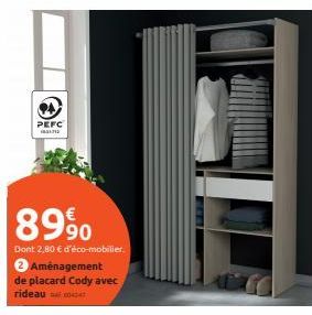 PEFC 1831712  89900  Dont 2,80 € d'éco-mobilier.  2 Aménagement de placard Cody avec rideau 