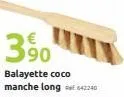 390  balayette coco manche long 642240 