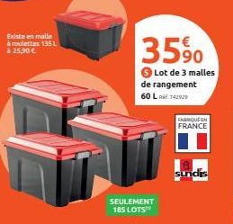 Existe en malle à roulettes 135 L  à 25,90 €  35%0  Lot de 3 malles  de rangement 60 L142929  SEULEMENT 185 LOTS  FABRIQUE EN FRANCE  sundis 