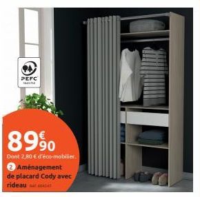 PEFC  89%  Dont 2,80 € d'éco-mobilier. 2 Aménagement de placard Cody avec rideau 