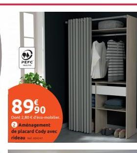 PEFC  89%  Dont 2,80 € d'éco-mobilier. 2 Aménagement de placard Cody avec rideau 