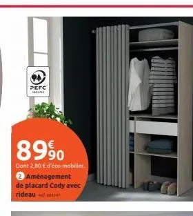 pefc  89%  dont 2,80 € d'éco-mobilier. 2 aménagement de placard cody avec rideau 