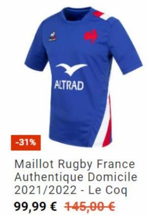 ALTRAD  -31%  Maillot Rugby France Authentique Domicile 2021/2022 Le Coq 99,99 € 145,00 € 