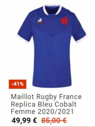 -41%  Maillot Rugby France Replica Bleu Cobalt Femme 2020/2021 49,99 € 85,00 € 