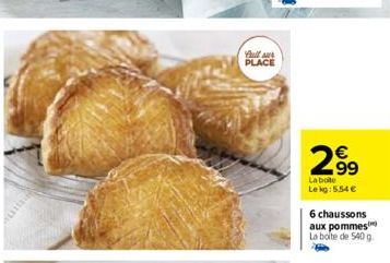 Bullaur PLACE  299⁹  La boite  Lekg: 5.54 €  6 chaussons aux pommes La boite de 540 g 