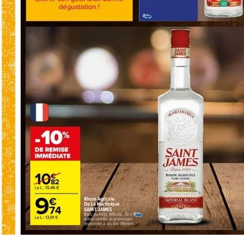 -10%  de remise immédiate  10%₂2  lel: 15,46 €  €  994  lel: 13,91 €  rhum agricole de la martinique saint james  blanc du palle, 40% vol. 70 d autres variées ou grammages disponibles à des prix diffé