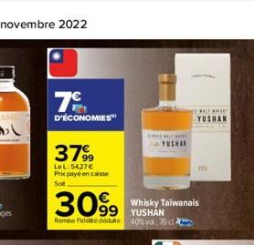 7c  D'ÉCONOMIES  3799  LeL: 5427€ Prix payé en caisse Sot  30%9  99 YUSHÁN  Remise Fidelte dedute 40% vol., 70 c  KREWELL T  sel  Whisky Taïwanais  MALT WHISKY  YUSHAN  TTL 