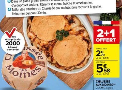 ous étes près de  2000  à l'avoir demandé  dux  SS  Ssee  Recette  INIMITA  es  2+1  OFFERT  Vendu soul  2,99  Le kg: 8.21 € Les 3 pour  558  Le kg: 5,47 € 