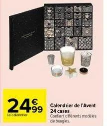 2499 24  le calendrier  calendrier de l'avent  contient différents modèles de bougies. 