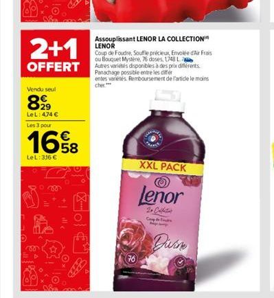 2+1  OFFERT  Vendu seul  8,99  LeL: 4,74 € Les 3 pour  €  1658  LeL: 316 €  vo  www  Assouplissant LENOR LA COLLECTION LENOR  Coup de Foudre, Souffle précieux, Envolée d'Air Frais ou Bouquet Mystère, 