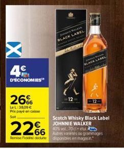 4€  D'ÉCONOMIES  26%  LeL: 38,09 € Prix payé en caisse Soit  22%  Remise Fidet diduite  JACKE BLACK LABEL  Le Gra  ACK LABEL  Windy  12  Scotch Whisky Black Label JOHNNIE WALKER  40% vol, 70 ctetu Aut