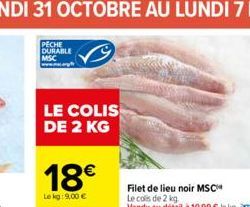 LE COLIS DE 2 KG  18€  Le kg: 9,00 € 