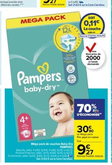 4+  MEGA PACK  Pampers  baby-dry th  12h  Méga pack de couches Baby-Dry PAMPERS  Baby Dry, talles: 490) 3(x104), 4+684 5678) ou 60x72) Premium Protection, tailles 311 40x88), 5676) ou 6-77)  SOIT  0,1