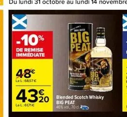 -10%  de remise immédiate  48€  le l:6857 €  43%  le l:6171€  blended scotch whisky  big peat 46% vol. 70 d.  big peat  peat 