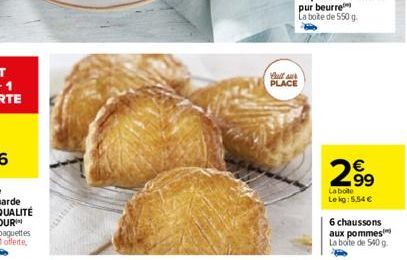 Bullaur PLACE  299⁹  La boite  Lekg: 5.54 €  6 chaussons aux pommes La boite de 540 g 