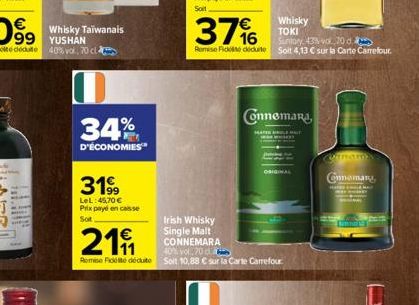 Whisky Taïwanais  34%  D'ÉCONOMIES  3199  LeL:45,70 €  Prix payé en casse  Sot  €  2191  376  Remise Fidese deduite  Irish Whisky  Single Malt CONNEMARA  40% vol. 20 d  Remise Fidé déduite Soit 10,88 