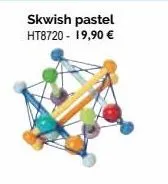 skwish pastel ht8720 - 19,90 € 