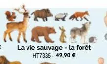 aig  la vie sauvage - la forêt ht7335-49,90 € 