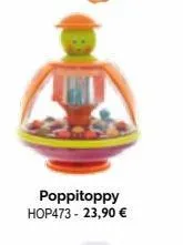 poppitoppy hop473 - 23,90 €  