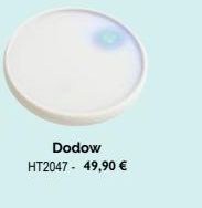 Dodow  HT2047 - 49,90 € 