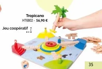 jeu coopératif  tropicano ht6802 - 56,90 €  35 