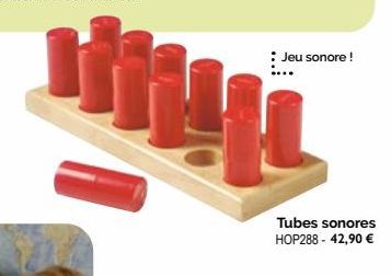 : Jeu sonore !  Tubes sonores HOP288 - 42,90 € 