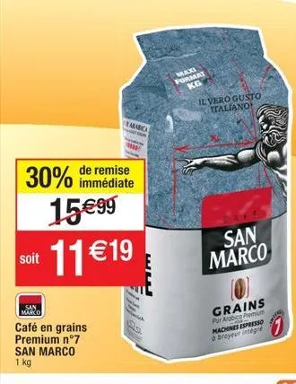 san marco  30% de remise  immédiate  15€99 soit 11 €19  café en grains premium nᵒ7 san marco 1 kg  tearabica  maxi format kg  il vero gusto italiano  san marco  grains  pur arabica p machines  nes esp